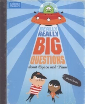 Image of Really Really Big Questions about Space and Time by Mark Brake Hardback