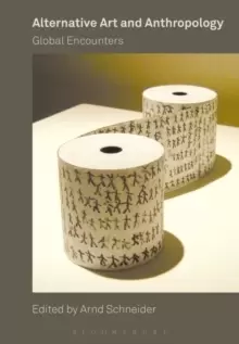 Image of Alternative Art and Anthropology : Global Encounters