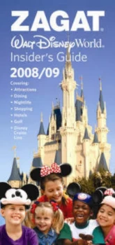 Image of Zagat 2008/09 Walt Disney World Insiders Guide by Zagatsurvey Paperback