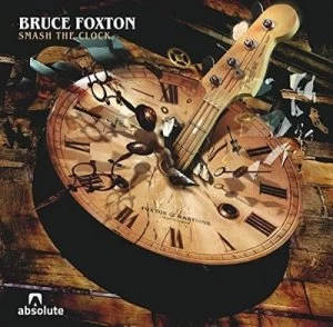 Image of Smash the Clock by Bruce Foxton CD Album