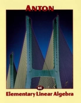 Image of Elementary Linear Algebra by Howard Anton Hardback