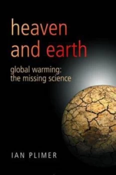 Image of Heaven + Earth by I. R Plimer Book