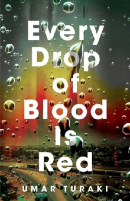 Image of Every Drop of Blood Is Red : A Novel Paperback / softback
