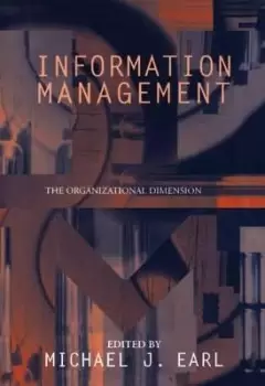 Image of Information Management: The Organizational by Michael J. Earl