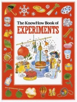 Image of The Knowhow Book of Experiments by Heather Amery Hardback