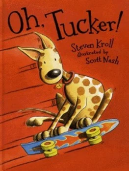Image of Oh Tucker by Steven Kroll and Scott Nash Hardback