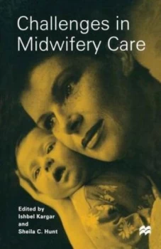 Image of Challenges in Midwifery Care by Sheila Hunt Book