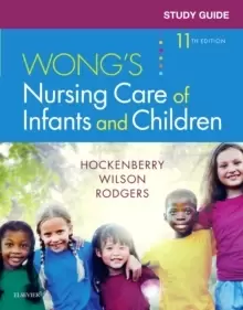 Image of Study Guide for Wong's Nursing Care of Infants and Children