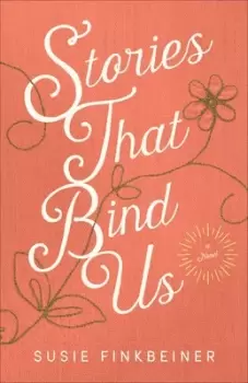 Image of Stories that bind us - Susie Finkbeiner - Paperback - Used