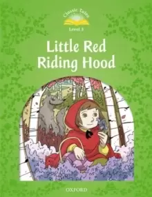 Image of Classic Tales Second Edition: Level 3: Little Red Riding Hood