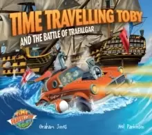 Image of Time Travelling Toby and The Battle of Trafalgar