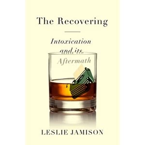 Image of The Recovering Intoxication and its Aftermath Hardback 2018
