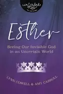 Image of esther seeing our invisible god in an uncertain world