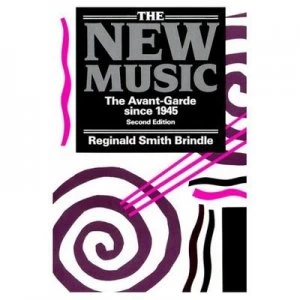 Image of The New Music by Reginald Smith Brindle Book
