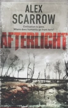 Image of Afterlight by Alex Scarrow Hardback