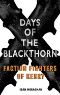 Image of days of the blackthorn faction fighters of kerry