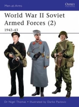 Image of World War Ii Soviet Armed Forces. 2 1942-43 by Nigel Thomas Paperback