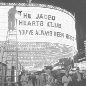 image of Youve Always Been Here by The Jaded Hearts Club CD Album