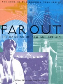 Image of Far Out by Miriam Akhtar and Steve Humphries and Lucy Swingler and Channel Four Television Company Hardback