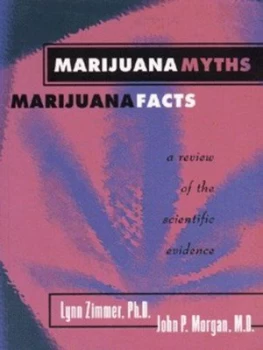 Image of Marijuana Myths Marijuana Facts by Lynn Zimmer and John P Morgan Paperback