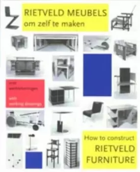Image of How to Construct Rietveld Furniture by Peter Drijver