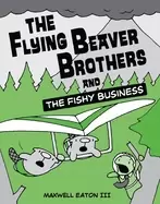 Image of flying beaver brothers and the fishy business