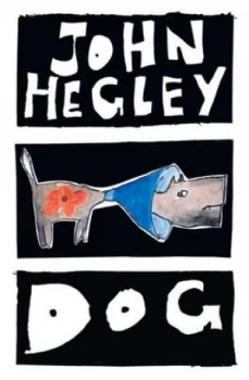 Image of Dog by John Hegley Book