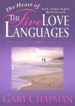 Image of The Heart of the Five Love Languages by Gary Chapman Hardback