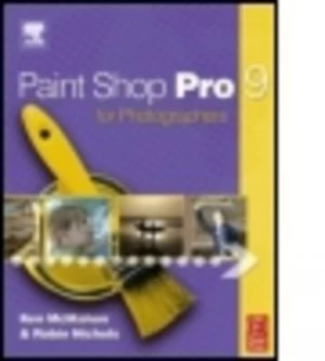 Image of Paint Shop Pro 9 for Photographers by Ken Mcmahon Book
