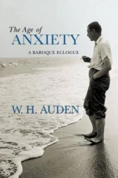 Image of The Age of Anxiety by W. H. Auden Hardback