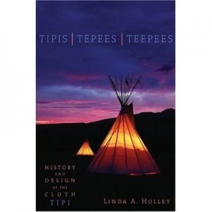 Image of Tipis Tepees Teepees by Linda a Holley Book