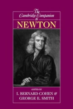 Image of The Cambridge Companion to Newton by I. Bernard Cohen Paperback