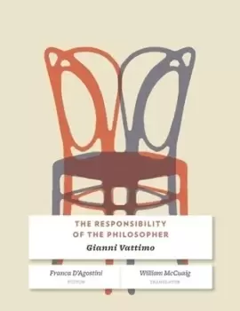 Image of The responsibility of the philosopher by Gianni Vattimo