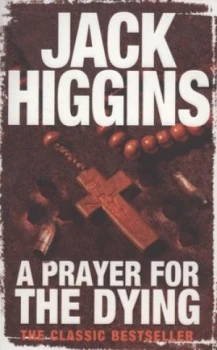Image of A Prayer for the Dying by Jack Higgins Book