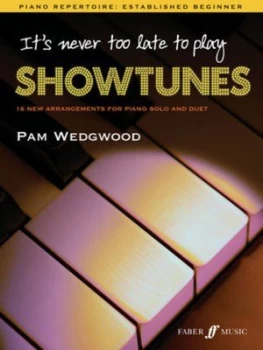 Image of Its Never Too Late to Play Showtunes by Pam Wedgwood Book