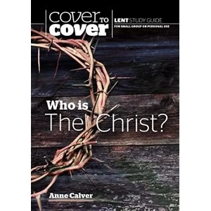 Image of Who is the Christ? Cover to Cover Lent Study Guide Paperback / softback 2018