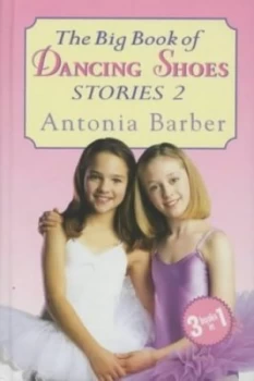 Image of The Big Book of Dancing Shoes 2 by Antonia Barber and Biz Hull Hardback