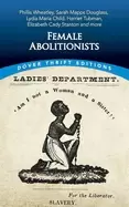 Image of female abolitionists phillis wheatley sarah mapps douglass lydia maria chi