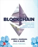 Image of blockchain a practical guide to developing business law and technology solu