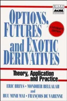 Image of Options Futures and Exotic Derivatives by Eric Briys Book