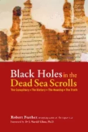 Image of black holes in the dead sea scrolls the conspiracy the history the meaning