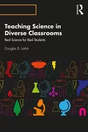 Image of Teaching Science in Diverse Classrooms Real Science for Real Students