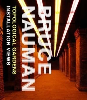 Image of Bruce Nauman by Carlos Basualdo Book