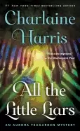Image of all the little liars an aurora teagarden mystery