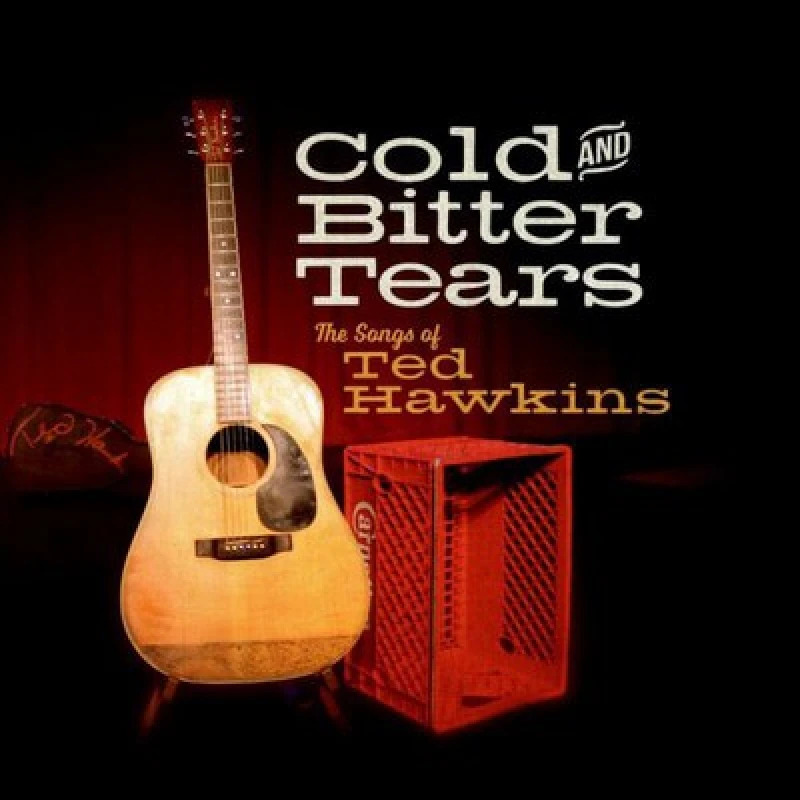Image of Various Artists - Cold and Bitter Tears: The Songs of Ted Hawkins CD Album - Used