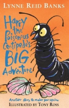 Image of Harry the Poisonous Centipedes Big Adventure by Lynne Reid Banks Paperback
