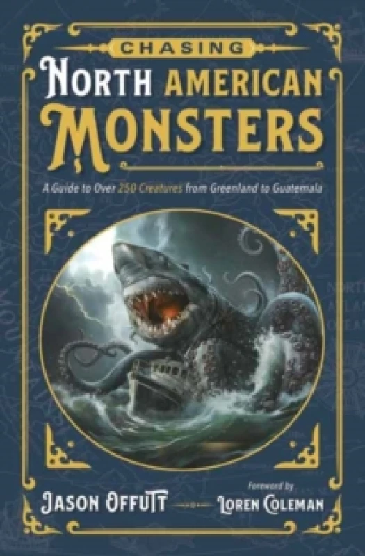 Image of Chasing North American Monsters. Paperback. By Jason Offutt Books