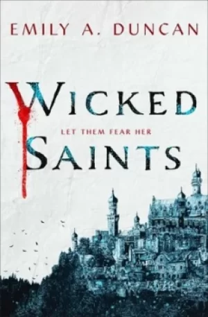 Image of Wicked saints by Emily A. Duncan