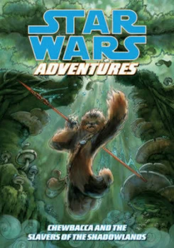 Image of Chewbacca and the Slavers of the Shadowlands by Chris Cerasi Paperback