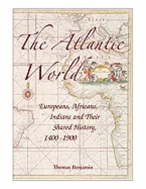 Image of atlantic world europeans africans indians and their shared history 1400 190